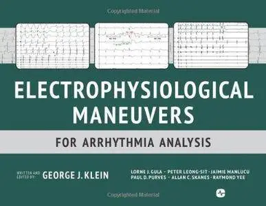 Electrophysiological Maneuvers for Arrhythmia Analysis (Repost)