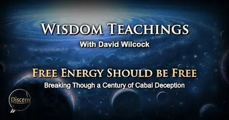 David Wilcock - Wisdom Teachings (Seasons 6-10)