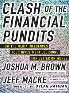 Clash of the Financial Pundits: How the Media Influences Your Investment Decisions for Better or Worse (repost)