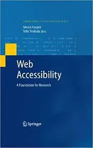 Web Accessibility: A Foundation for Research (Human&ndash;Computer Interaction Series)