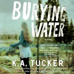 «Burying Water» by K.A. Tucker