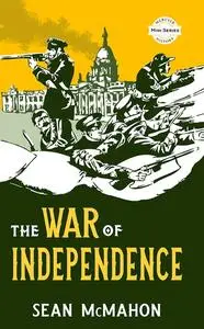 «The War of Independence» by Sean McMahon