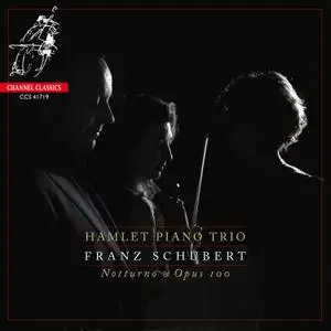 Hamlet Piano Trio - Schubert: Notturno & Opus 100 (2019) [Official Digital Download 24/192]