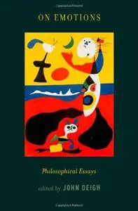 On Emotions: Philosophical Essays (repost)