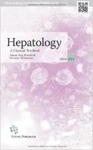 Hepatology 2012: A Clinical Textbook by Thomas Berg