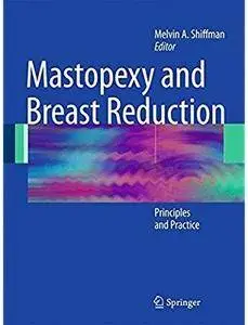 Mastopexy and Breast Reduction: Principles and Practice