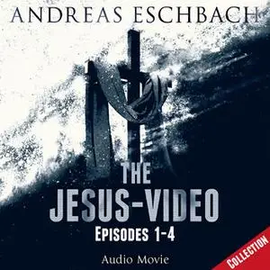 «The Jesus-Video Collection» by Andreas Eschbach