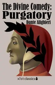 «The Divine Comedy: Purgatory» by Dante Alighieri