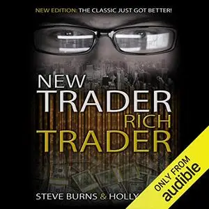 New Trader Rich Trader: 2nd Edition: Revised and Updated [Audiobook]