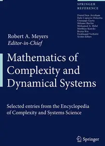 "Mathematics of Complexity and Dynamical Systems" ed. by Robert A. Meyers (Repost)