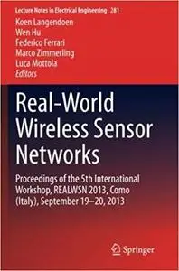 Real-World Wireless Sensor Networks (Repost)