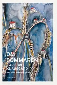 «Om sommaren» by Karl Ove Knausgård