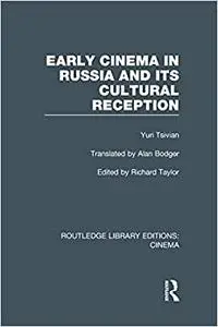 Early Cinema in Russia and its Cultural Reception