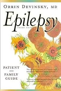 Epilepsy: A Patient and Family Guide Ed 3