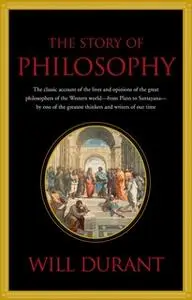 «Story of Philosophy» by Will Durant