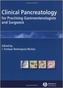 Clinical Pancreatology for Practising Gastroenterologists and Surgeons