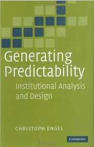 Generating Predictability: Institutional Analysis and Design