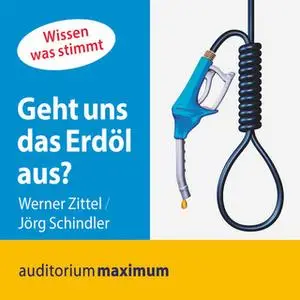«Geht uns das Erdöl aus?» by Jörg Schnidler,Werner Zittel