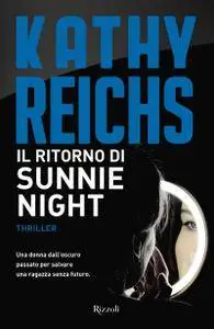 Kathy Reichs - Il ritorno di Sunnie Night
