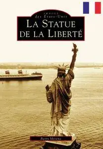 La Statue de Liberté (Images des États-Unis)