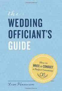 The Wedding Officiant's Guide