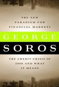 The New Paradigm for Financial Markets: The Credit Crisis of 2008 and What It Means (repost)