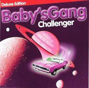 Babys Gang - Challenger (1985) [Deluxe Edition, Remastered 2016]
