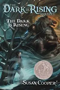 «The Dark Is Rising» by Susan Cooper