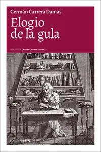 «Elogio de la gula» by Germán Carrera Damas
