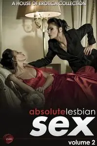 «Absolute Lesbian Sex - Volume 2» by Ashley Hind