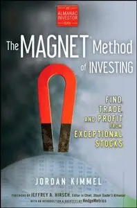 The MAGNET Method of Investing: Find, Trade, and Profit from Exceptional Stocks