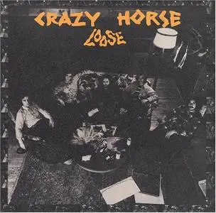 Crazy Horse - Loose (1972/2024) [Official Digital Download]