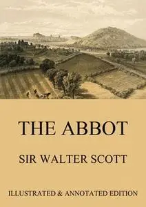 «The Abbot» by Sir Walter Scott