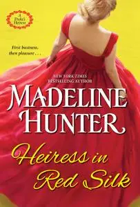 «Heiress in Red Silk» by Madeline Hunter