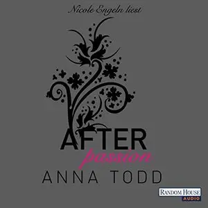 After: Passion (After 1) von Anna Todd
