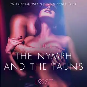 «The Nymph and the Fauns - Sexy erotica» by Olrik