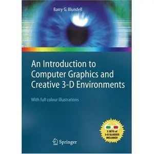 An Introduction to Computer Graphics and Creative 3-D Environments (repost)