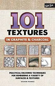 101 Textures in Graphite & Charcoal [Kindle Edition]