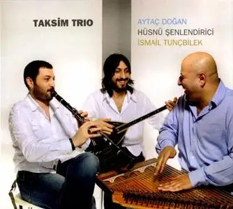 Taksim Trio - Taksim Trio (2007) {Doublemoon}