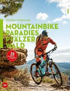 Patrick Wiedemann - Mountainbike-Paradies Pfälzerwald