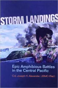 Storm Landings: Epic Amphibious Battles in the Central Pacific (Repost)