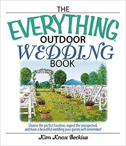 The Everything Outdoor Wedding Book