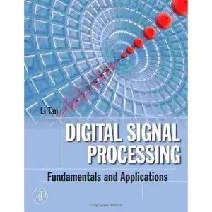 Digital Signal Processing: Fundamentals and Applications (Repost)
