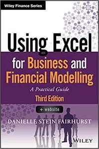 Using Excel for Business and Financial Modelling: A Practical Guide,  3rd edition