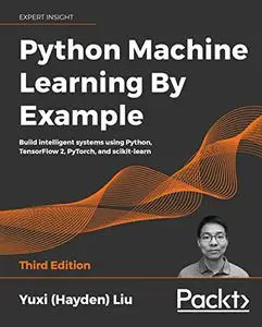 Python Machine Learning By Example, 3rd Edition [Repost]