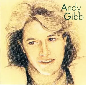 Andy Gibb - Greatest Hits Collection (1991) "Reload"