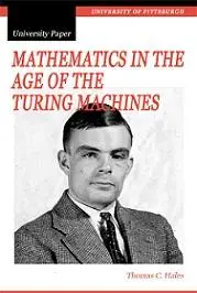 Mathematics in the Age of the Turing Machine by Thomas C. Hales