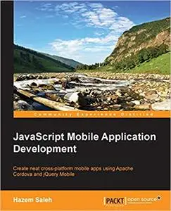 JavaScript Mobile Application Development (Repost)