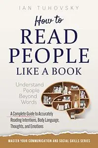 How to Read People Like a Book: Understand People Beyond Words