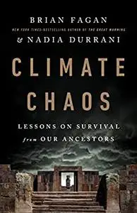 Climate Chaos: Lessons on Survival from Our Ancestors